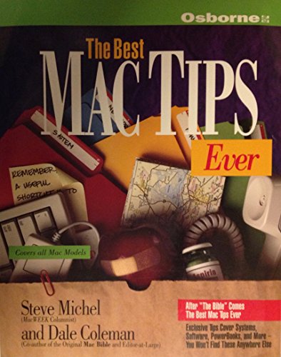 The Best Mac Tips Ever (9780078819681) by Michel, Steve; Coleman, Dale