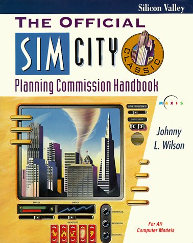 The Official Simcity Classic Planning Commission Handbook (9780078819988) by Wilson, Johnny L.