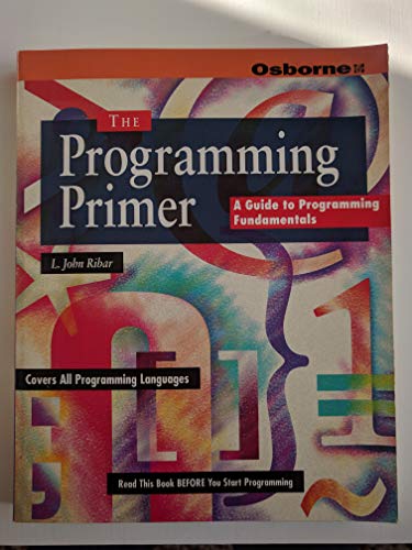 Stock image for The Programming Primer: A Guide to Programming Fundamentals for sale by HPB-Red