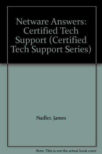 Beispielbild fr Netware Answers: Certified Tech Support (Certified Tech Support Series) zum Verkauf von Wonder Book