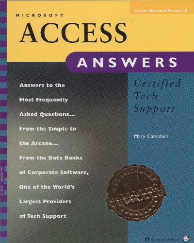 Microsoft Access Answers: Certified Tech Support (Covers Microsoft Access 2.0) (9780078820694) by Campbell, Mary