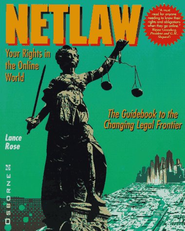 Netlaw: Your Rights in the Online World (9780078820779) by Rose, Lance