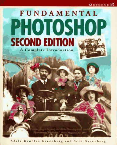 Imagen de archivo de Fundamental Photoshop: A Complete Introduction, 2/e a la venta por Austin Goodwill 1101