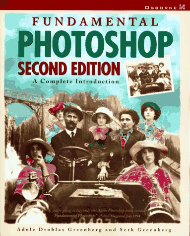 Stock image for Fundamental Photoshop: A Complete Introduction, 2/e for sale by HPB-Red