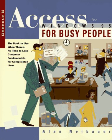Beispielbild fr Access for Windows 95 for Busy People (Busy people series) zum Verkauf von Reuseabook
