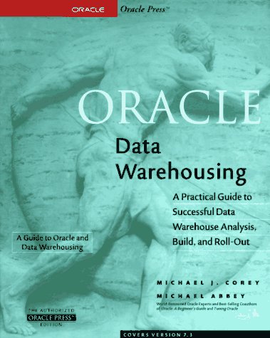 Oracle Data Warehousing (Oracle Series) (9780078822421) by Corey, Michael J.; Abbey, Michael