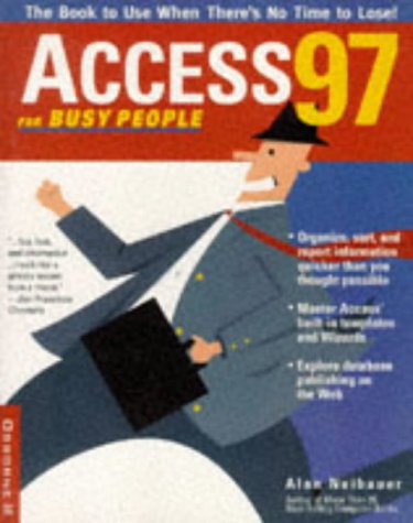 Beispielbild fr Access 97 for Busy People (Busy people series) zum Verkauf von WorldofBooks
