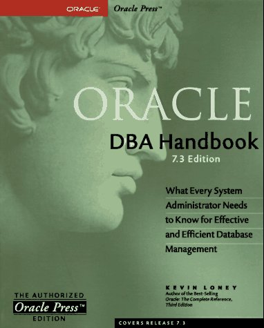 Stock image for Oracle DBA Handbook, 7.3 Edition (Osborne ORACLE Press Series) for sale by SecondSale