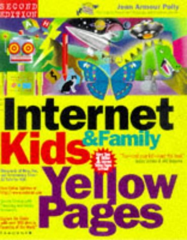 Stock image for The Internet Kids & Family Yellow Pages (2nd Ed) / The Internet Kids and Family Yellow Pages (2nd Ed) for sale by SecondSale