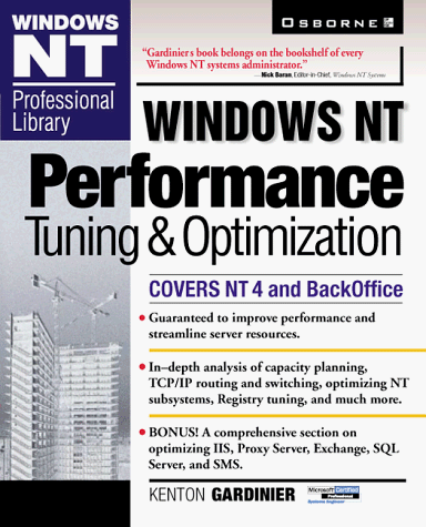 Windows Nt Performance Tuning & Optimization (Windows Nt Professional Library) (9780078824968) by Gardinier, Kenton