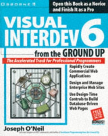 Visual Interdev 6 from the Ground Up (9780078825095) by O'Neil, Joseph