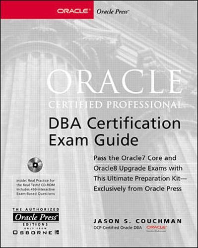 Stock image for Oracle Certified Professional DBA Certification Exam Guide for sale by Better World Books: West