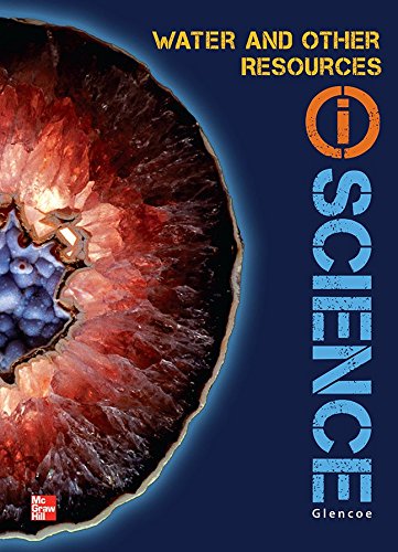 Stock image for Glencoe Earth & Space iScience Modules D: Water & Other Resources, Grade 6, Student Edition (GLEN SCI: THE WATER PLANET) for sale by SecondSale