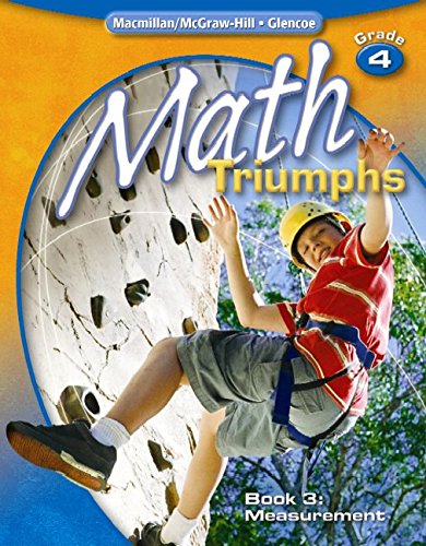 9780078882036: Math Triumphs, Grade 4, Book 3: Measurement