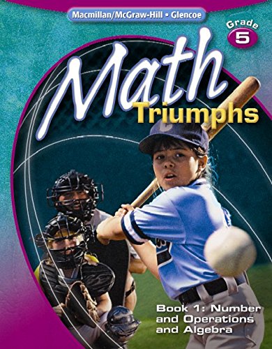9780078882043: Math Triumphs, Grade 5, Book 1: Number and Operations and Algebra