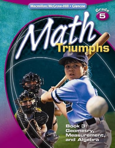 9780078882067: Math Triumphs, Grade 5, Book 3: Geometry, Measurement, and Algebra