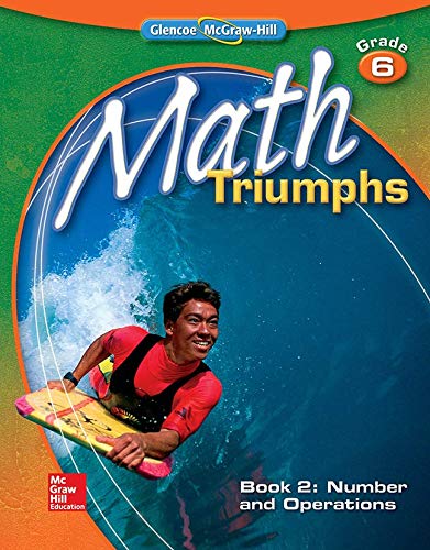 9780078882081: Math Triumphs, Grade 6, Book 2: Number and Operations