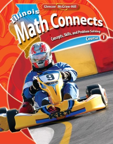 9780078883262: IL Math Connects: Concepts, Skills, and Problems Solving, Course 1, Student Edition