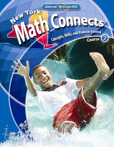 Stock image for NY Math Connects: Concepts, Skills, and Problems Solving, Course 2, Student Edition for sale by Iridium_Books