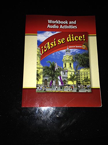 Stock image for Asi se dice Level 2 Workbook and Audio Activities (Glencoe Spanish) (Spanish Edition) for sale by SecondSale