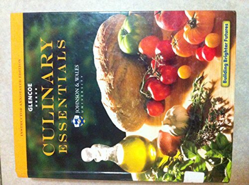 9780078884412: Culinary Essentials: Building Brighter Futures (Instructor's Annotated Edition)