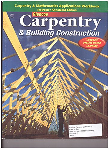 Stock image for Carpentry And Mathematics Applications Workbook - Instructor Annotated Edition ; 9780078886782 ; 0078886783 for sale by APlus Textbooks