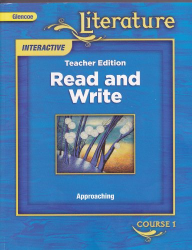 Stock image for Glencoe Literature Interactive Teacher Edition: Read And Write, Approaching, (Course 1) [2008] ; 9780078896040 ; 0078896045 for sale by APlus Textbooks