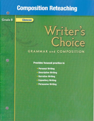 Stock image for Glencoe Writer's Choice Grammar and Composition: Composition Reteaching, Grade 8 [2008] for sale by Discover Books