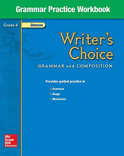 Stock image for Writer's Choice, Grade 6, Grammar Practice Workbook for sale by PAPER CAVALIER UK