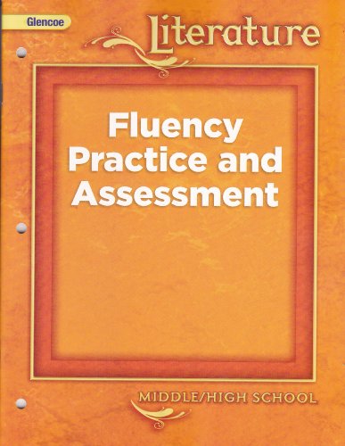 Stock image for Glencoe Literature, Middle/High School: Consumable Fluency Practice And Assessment (2009 Copyright) for sale by ~Bookworksonline~