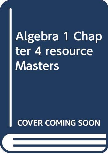 9780078904981: Algebra 1 Chapter 4 resource Masters
