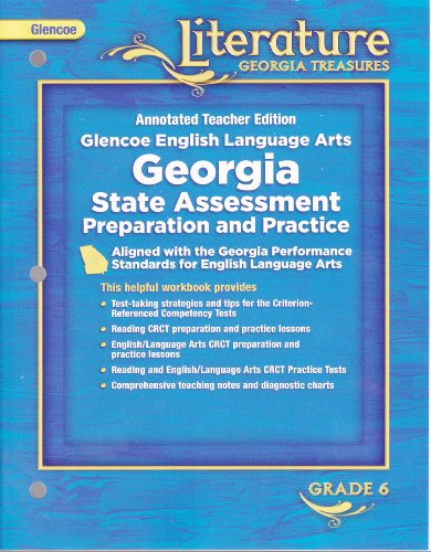 Stock image for Glencoe Literature Georgia Treasures (Annotated Teacher Edition) Glencoe English Language Arts: Georgia State Assessment Preparation and Practice (Grade 6) [2008] for sale by zeebooks