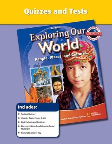 Glencoe Exploring Our World People, Places and Cultures Quizzes and Tests Book (Glencoe Social Studi (9780078921629) by Richard G. Boehm