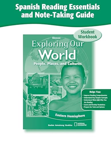 Exploring Our World: Eastern Hemisphere, Spanish Reading Essentials and Note-Taking Guide Workbook (THE WORLD & ITS PEOPLE EASTERN) (9780078921735) by McGraw-Hill Education