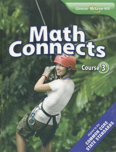 Beispielbild fr By McGraw-Hill Education Math Connects, Course 3 Student Edition (1st Edition) zum Verkauf von Red's Corner LLC