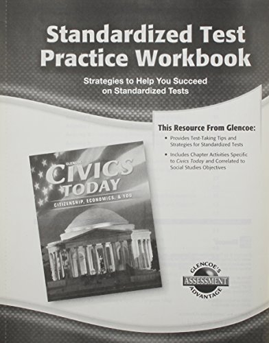Stock image for Civics Today: Citizenship, Economics, & You, Standardized Test with Rubrics Workbook (CIVICS TODAY: CITZSHP ECON YOU) for sale by Iridium_Books