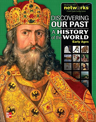 Stock image for Discovering Our Past: A History of the World, Early Ages, Student Edition (MS WORLD HISTORY) for sale by HPB-Red