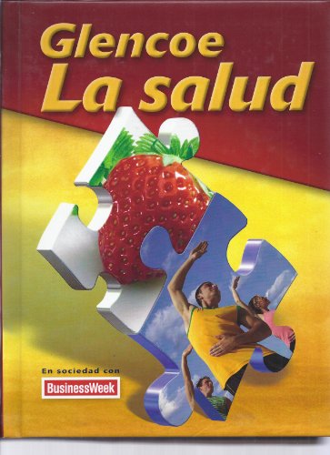 Stock image for Glencoe Health, La Salud, Student Edition (Spanish Edition) for sale by Iridium_Books