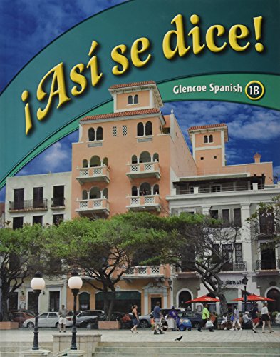 Asi se dice: Glencoe Spanish 1b (Spanish and English Edition) (9780078929304) by Schmitt, Conrad J.