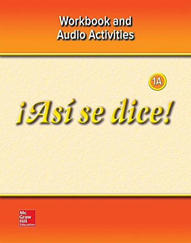 Stock image for As se dice! Level 1A, Workbook and Audio Activities (GLENCOE SPANISH) (Spanish Edition) Schmitt, Conrad J. for sale by Vintage Book Shoppe