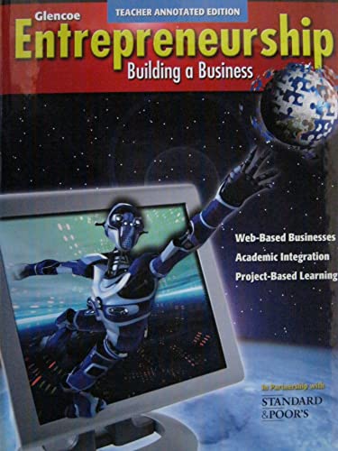 Imagen de archivo de Glencoe Enterpreneurship Building: A Business, Teacher Annotated Edition ; 9780078943263 ; 0078943264 a la venta por APlus Textbooks