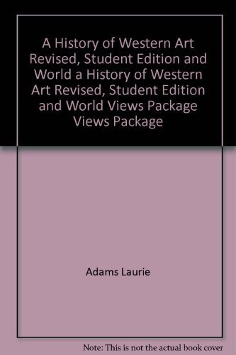 9780078950964: A History of Western Art Revised, Student Edition and World Views Package (A/P ART HISTORY)