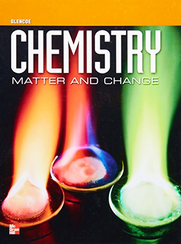 9780078964053: Chemistry: Matter & Change, Student Edition: Matter and Change (Glencoe Chemistry)