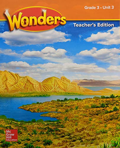 Stock image for McGraw-Hill Wonders, Grade 3, Unit 3: Spiral Bound Teacher's Edition With Answers In New Original Wraps (2020 Copyright) for sale by ~Bookworksonline~