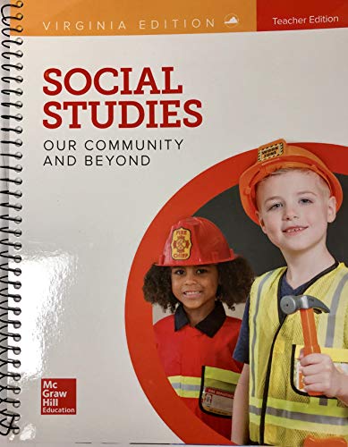 Imagen de archivo de Social Studies: Our Community and Beyond, Teacher ed., Virginia ed. Spiral-bound - January 1, 2017 a la venta por TextbookRush