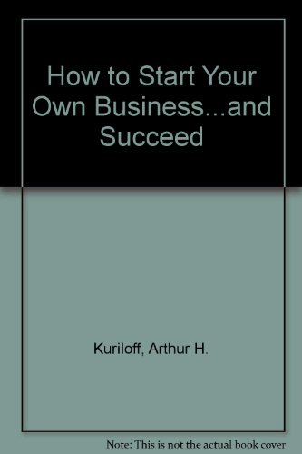 9780079113283: How to Start Your Own Business...and Succeed