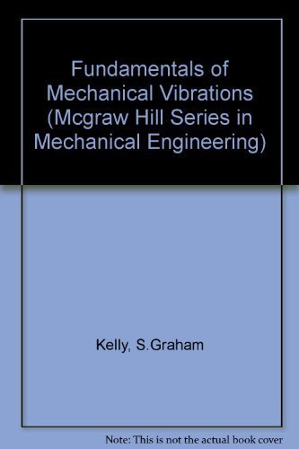 Beispielbild fr Fundamentals of Mechanical Vibrations zum Verkauf von BookDepart