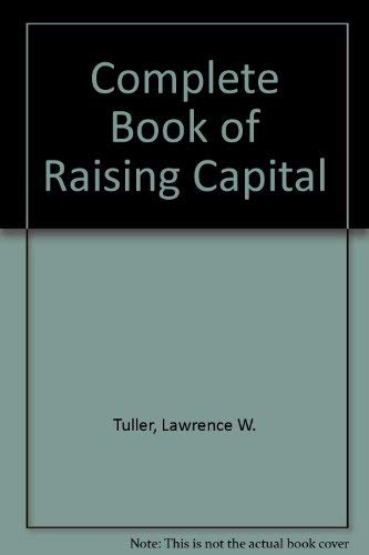 9780079116970: The Complete Book of Raising Capital