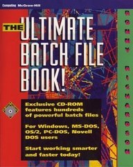 Imagen de archivo de The Ultimate Batch File Book! (Book and Cd-Rom) a la venta por SecondSale