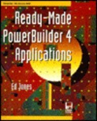 Ready-Made Powerbuilder 4 Applications/Book and Disk (9780079120625) by Jones, Edward